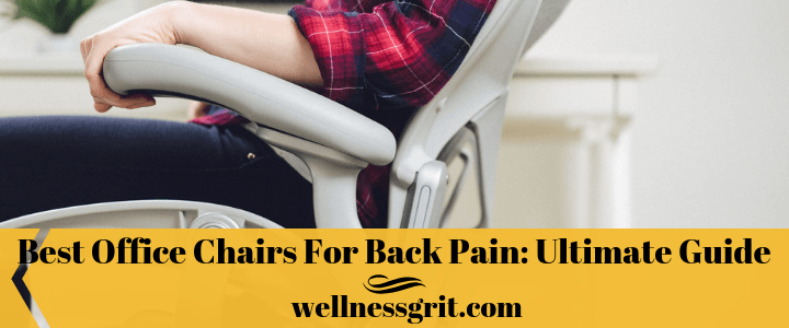 Best Office Chairs For Back Pain