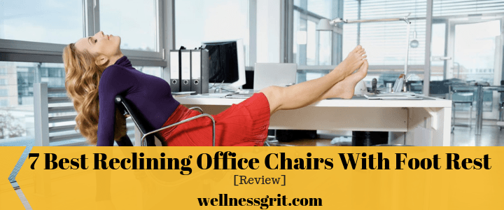 7 Best Reclining Office Chairs With Foot Rest